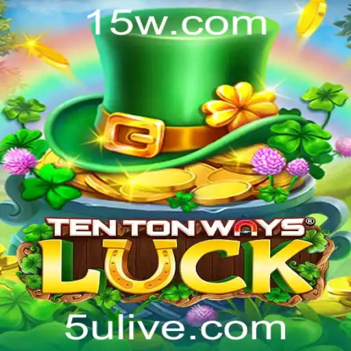 Explorando o Universo de TenTonWaysLuck: O Jogo do Momento